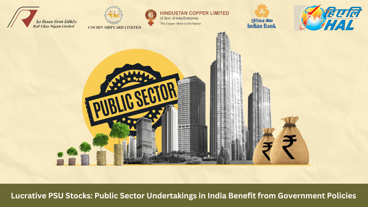 Lucrative PSU Stocks: Public Sector Undertakings in India Reap Rewards from Government Policies