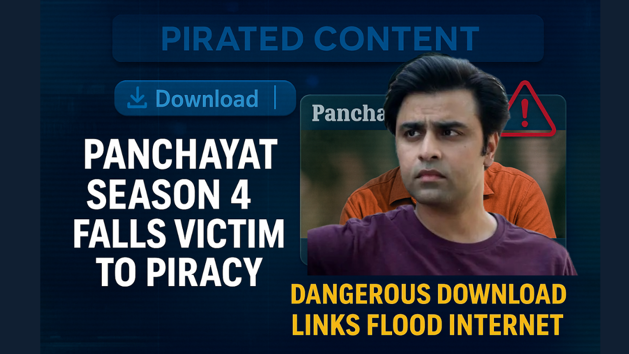 Panchayat Season 4 Hit by Online Piracy Surge: Pirated Links Pose Big Cybersecurity Risks