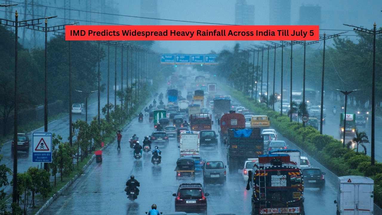 Weather update Alert: IMD Issues All-India Rainfall Warning as Monsoon Advances Early – Heavy Showers Likely Till July 5