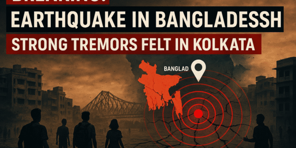 Strong Earthquake Near Bangladesh; Tremors Felt Across Kolkata — Latest Updates, Impact & Safety Advisory 3 Earthquake