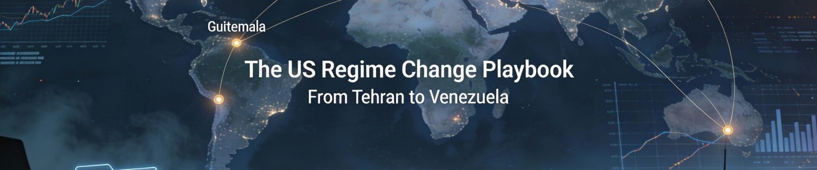 US Regime Change 75 Years On: How the US Shapes World Politics 45 US Regime Change 75 Years