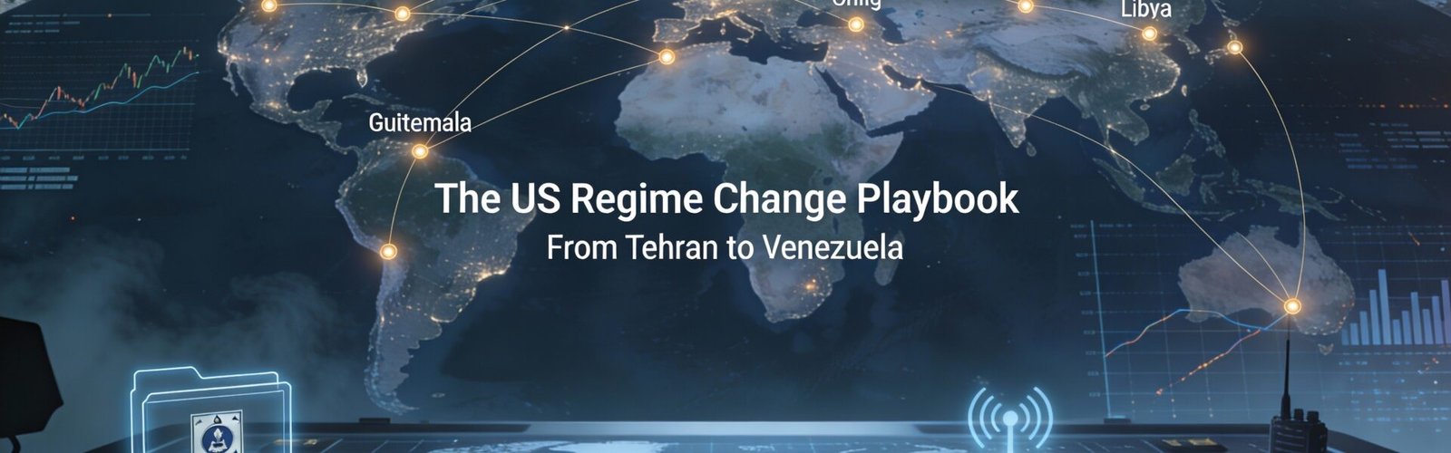 US Regime Change 75 Years On: How the US Shapes World Politics 1 US Regime Change 75 Years